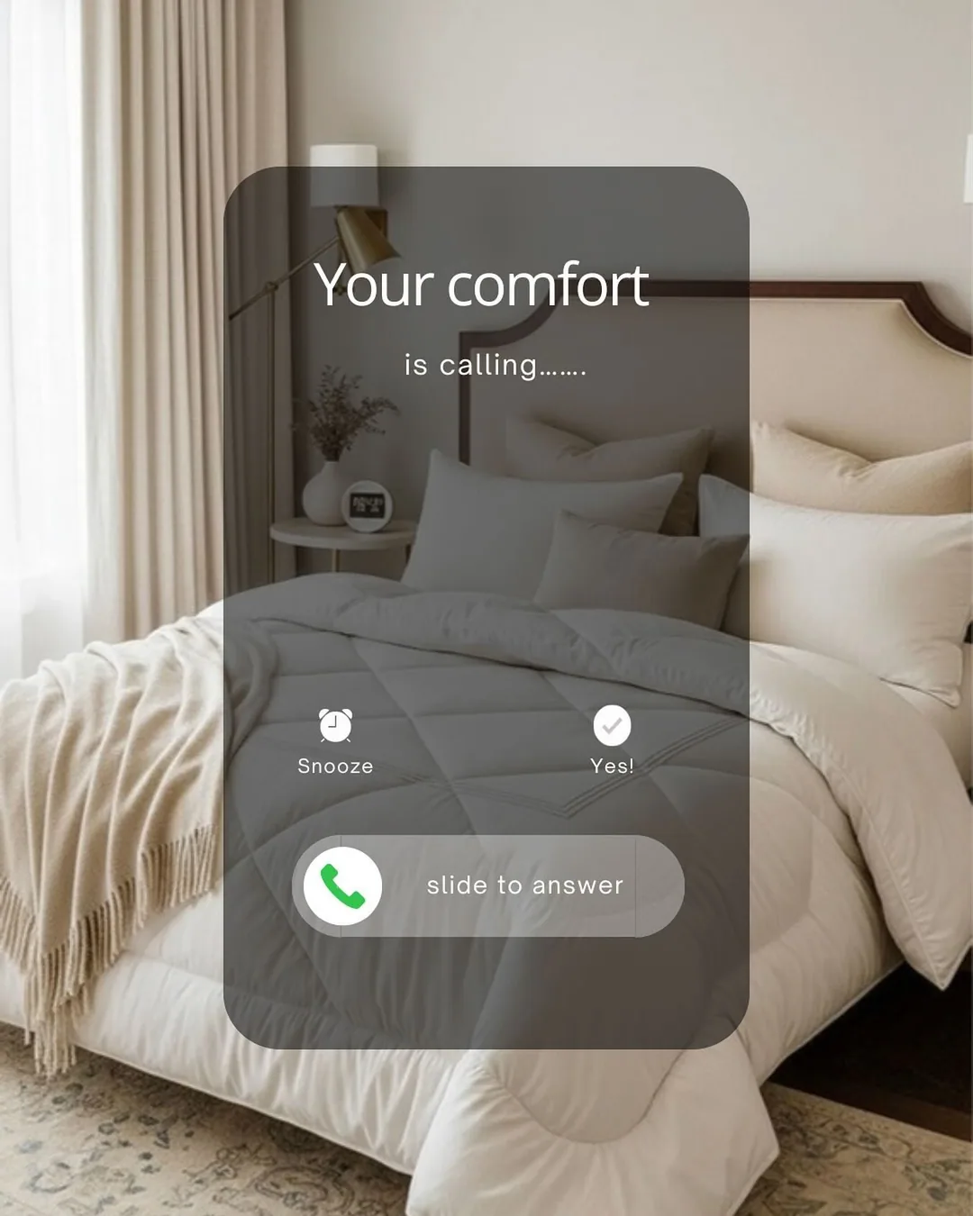 Comfort calling UI with snooze and answer options